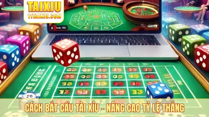 Cách bắt cầu tài xỉu