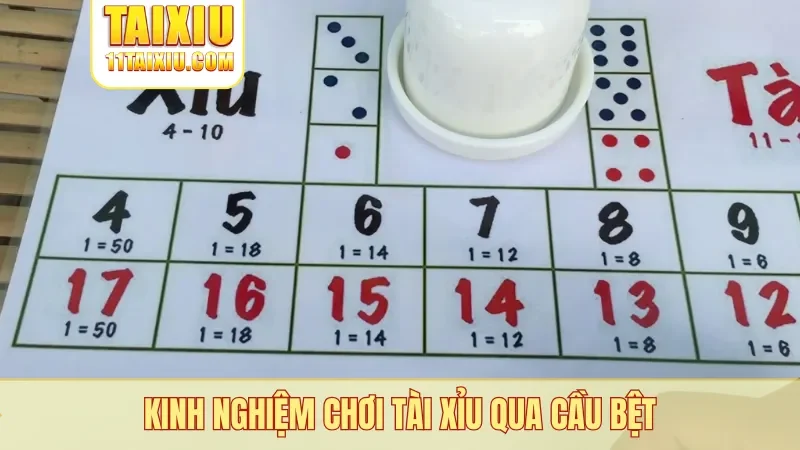 Kinh nghiệm chơi tài xỉu qua cầu bệt