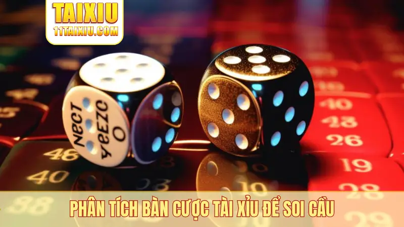Phân tích bàn cược tài xỉu để soi cầu