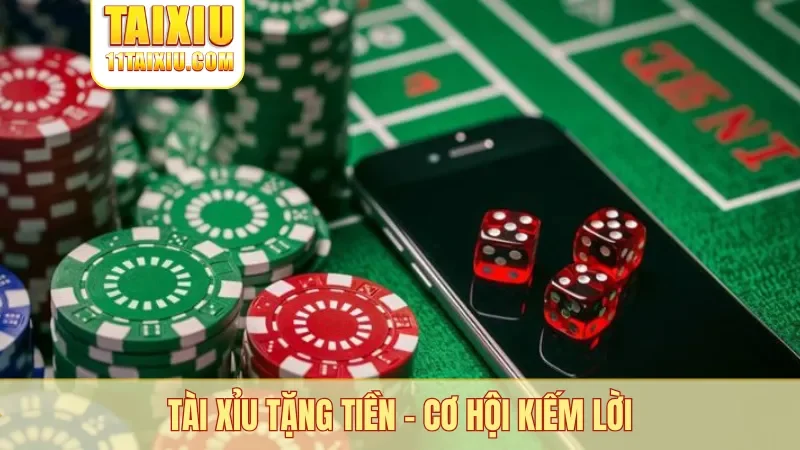 Tài xỉu tặng tiền